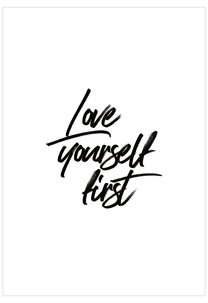 Motivational quote 'Love yourself first' in black text on a white background