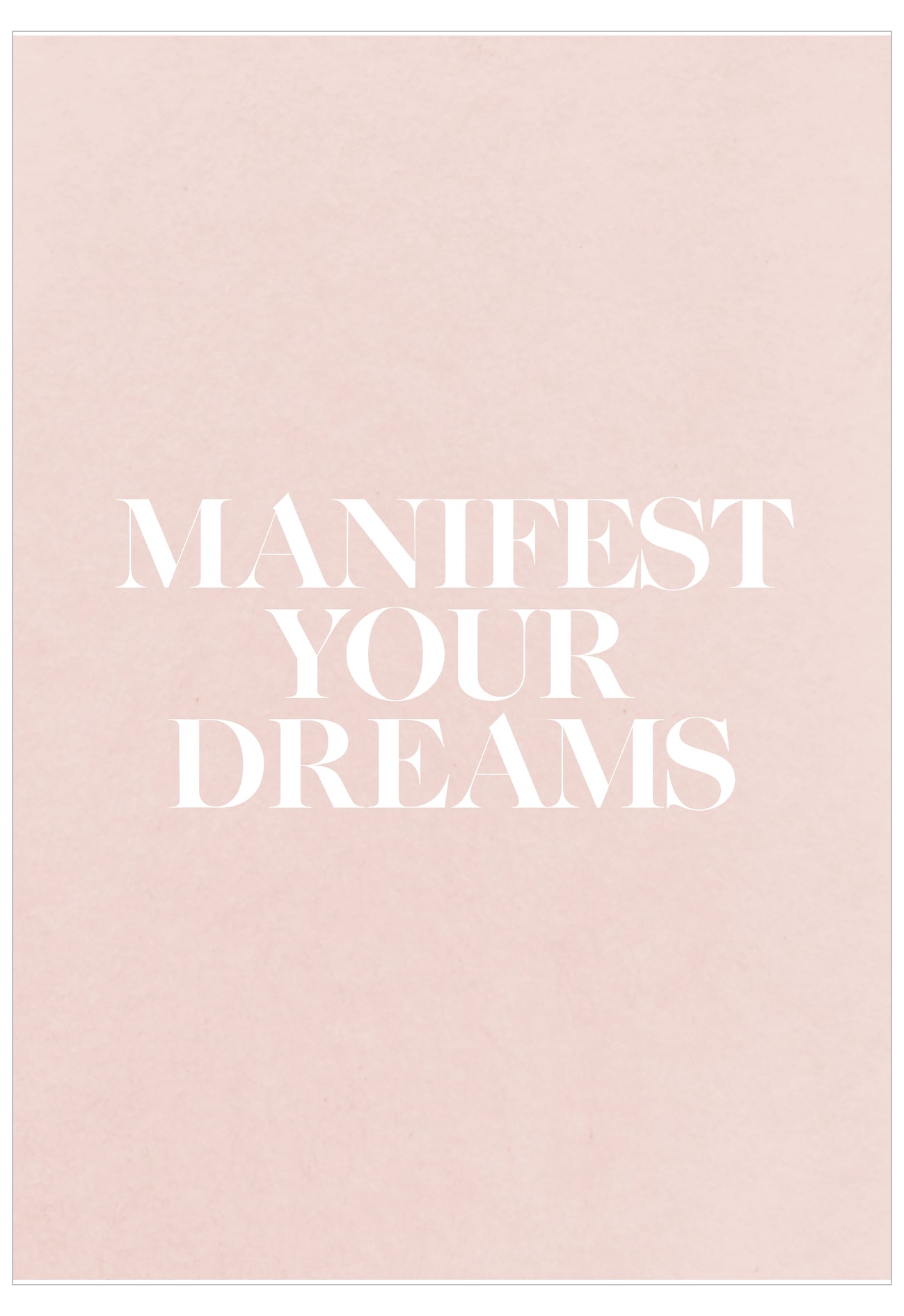 Motivational quote 'Manifest Your Dreams' on a light pink background