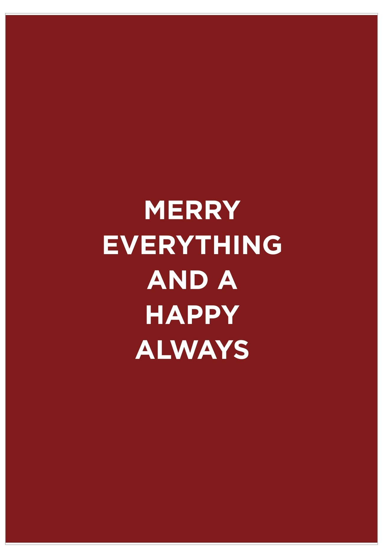 Red background with white text 'Merry Everything and a Happy Always'
