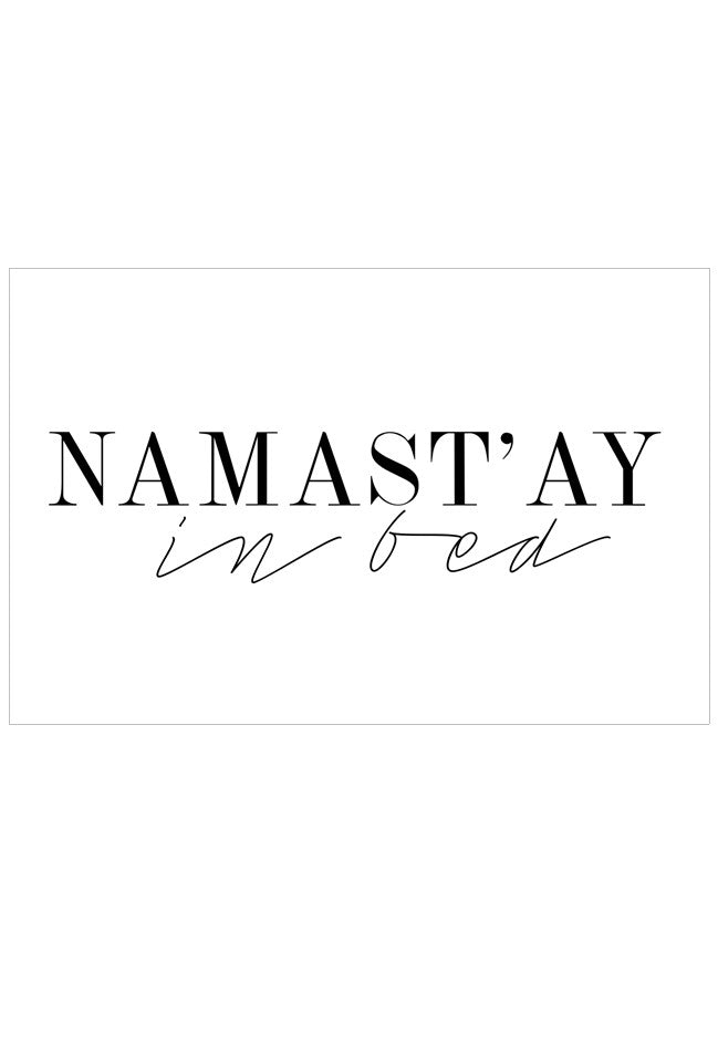 Text 'Namast'ay in bed' on a white background