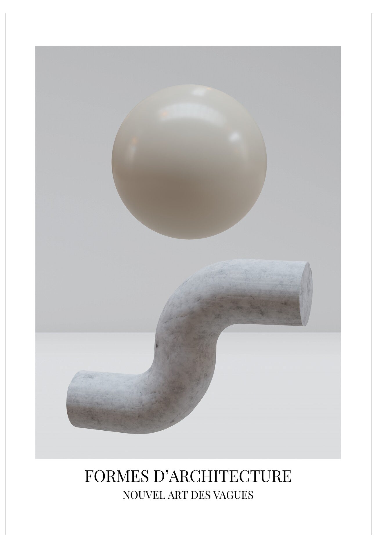 Abstract sculpture with a sphere and curved pipe-like structure on a light gray background, featuring text 'FORMES D'ARCHITECTURE' and 'NOUVEL ART DES VAGUES'.