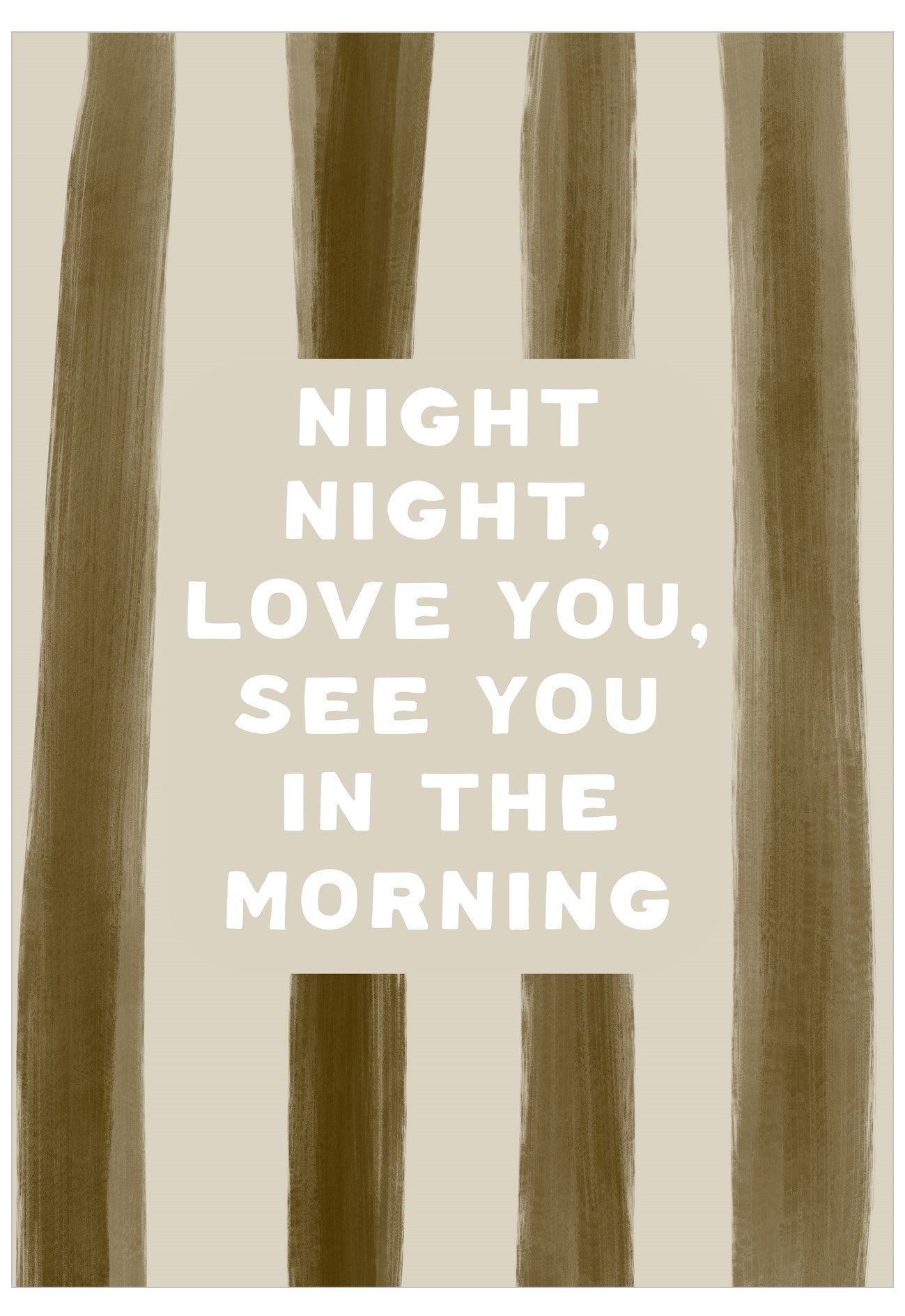 Striped pattern with text 'Night night, love you, see you in the morning' on a beige background
