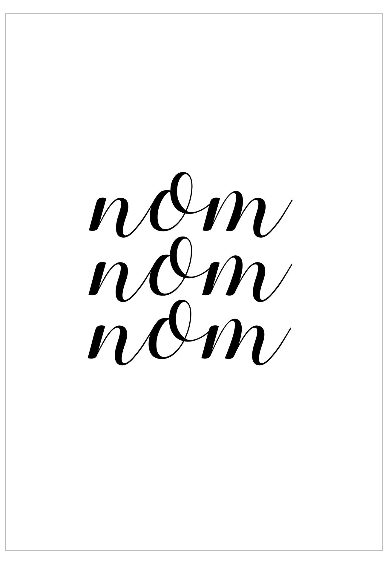 Text 'nom nom nom' in black on a white background