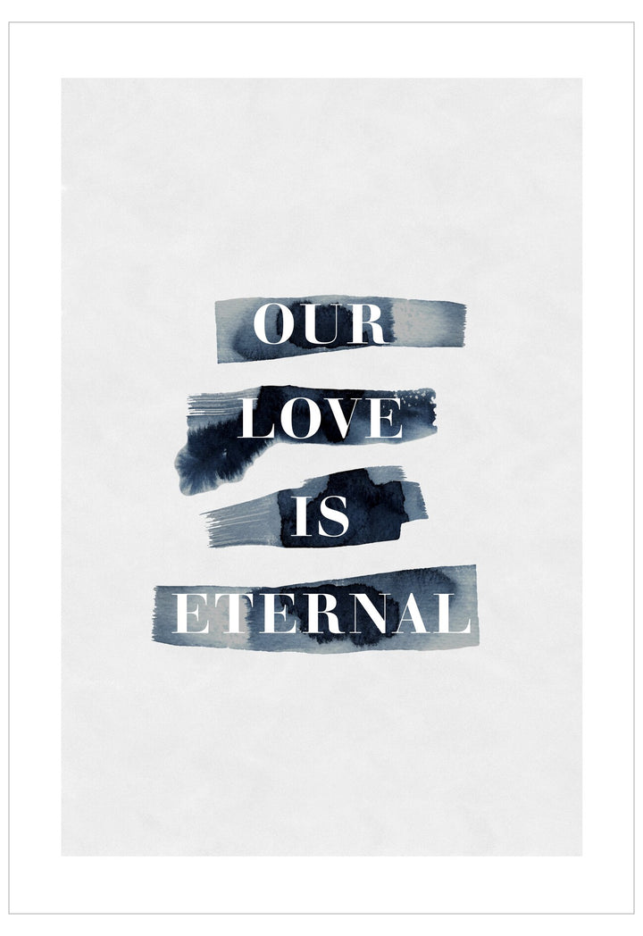 Text 'OUR LOVE IS ETERNAL' in black on a white background