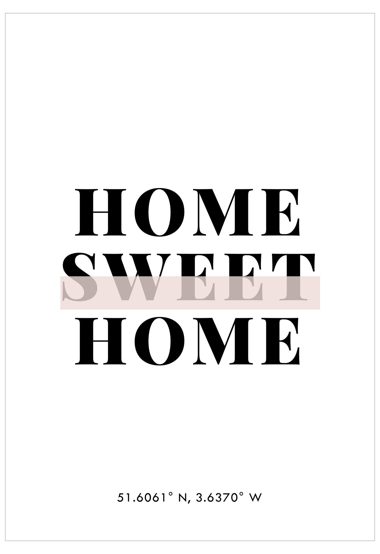 Poster with 'Home Sweet Home' text on a white background