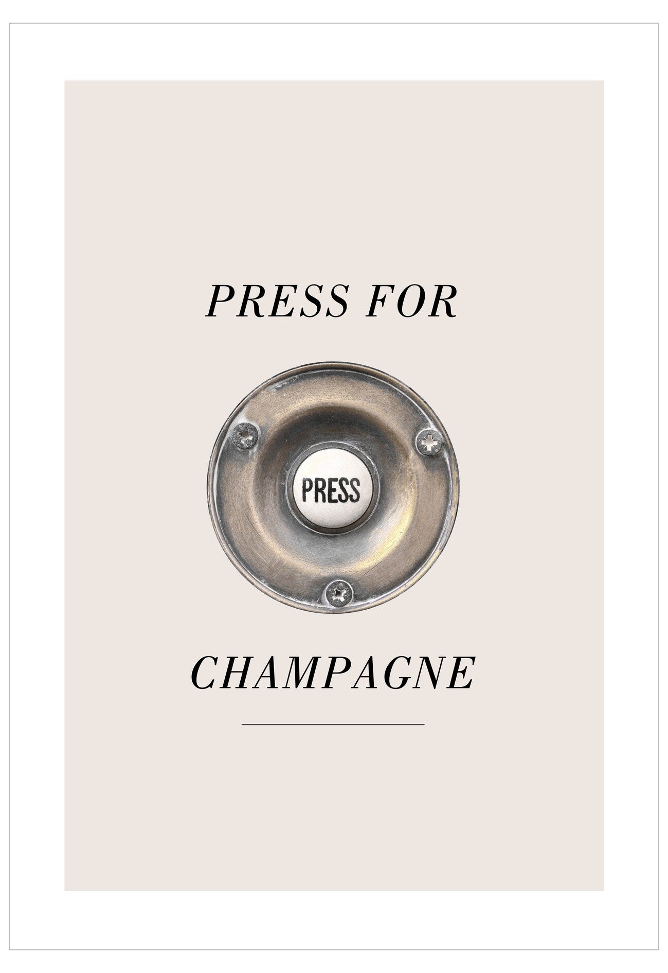 Decorative doorbell with 'Press for Champagne' text on a light background