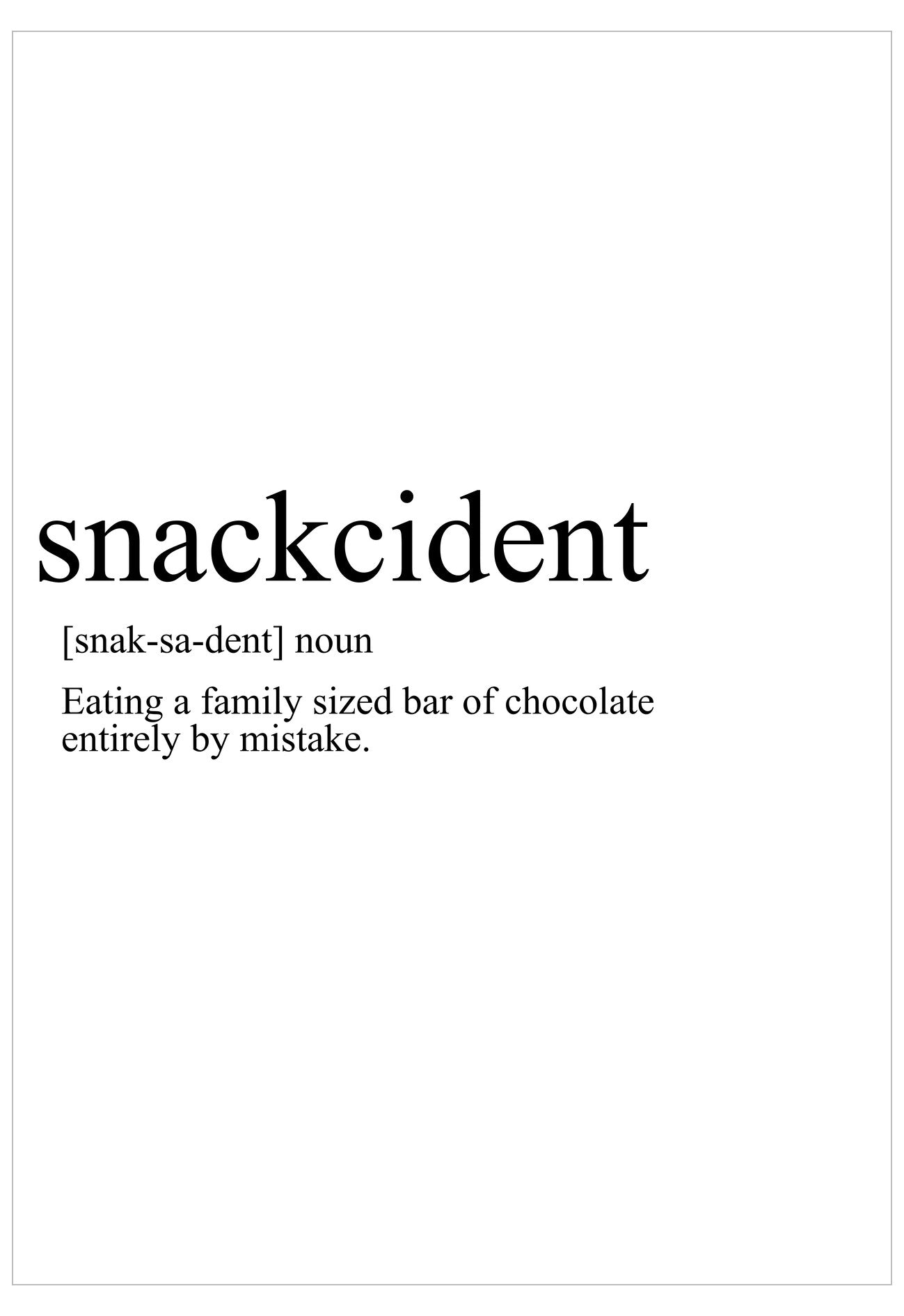 Definition of 'snackcident' on a white background