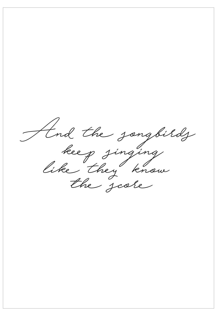 Text on a white background with a quote about songbirds singing.