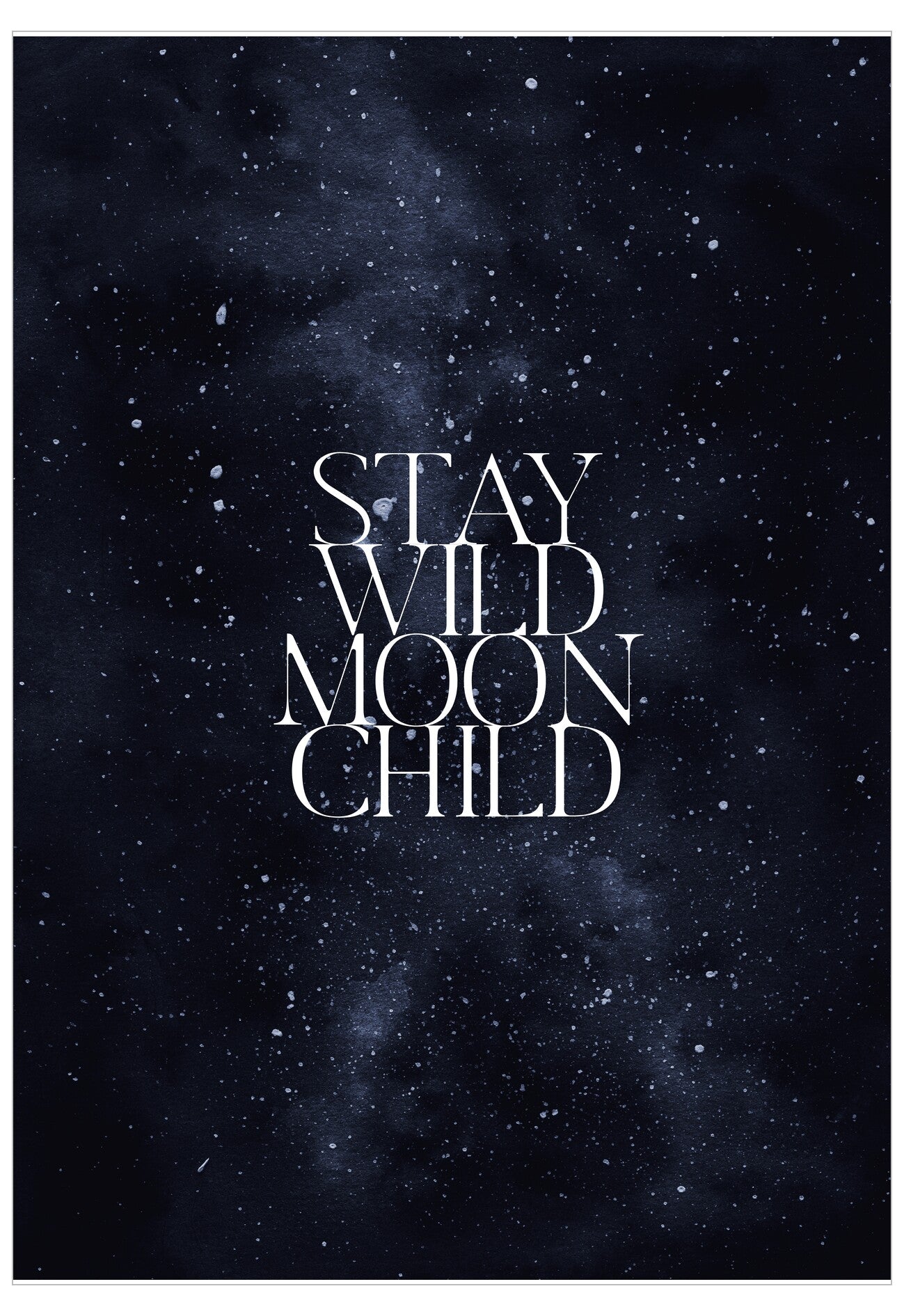 Text 'Stay Wild Moon Child' on a starry night sky background