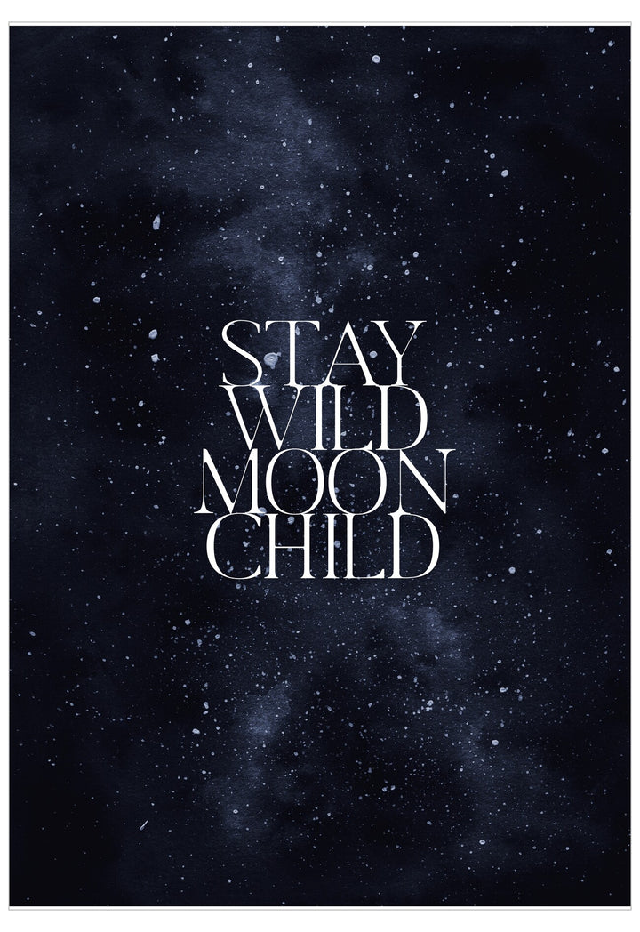 Text 'Stay Wild Moon Child' on a starry night sky background