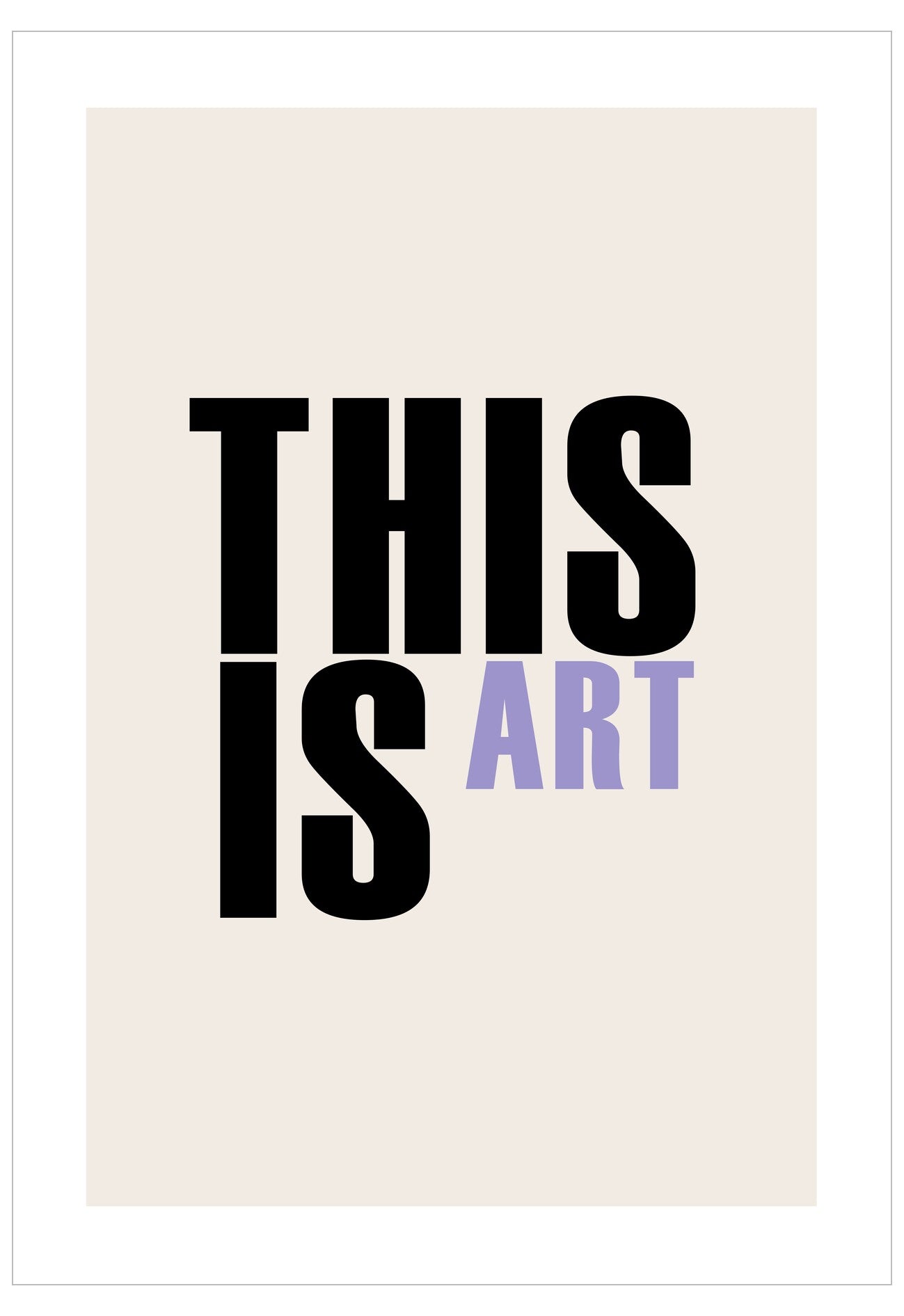Text 'THIS IS ART' in black and purple on a beige background