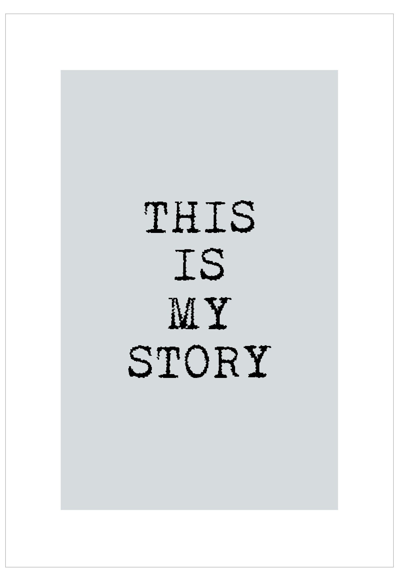 Text 'THIS IS MY STORY' on a light gray background