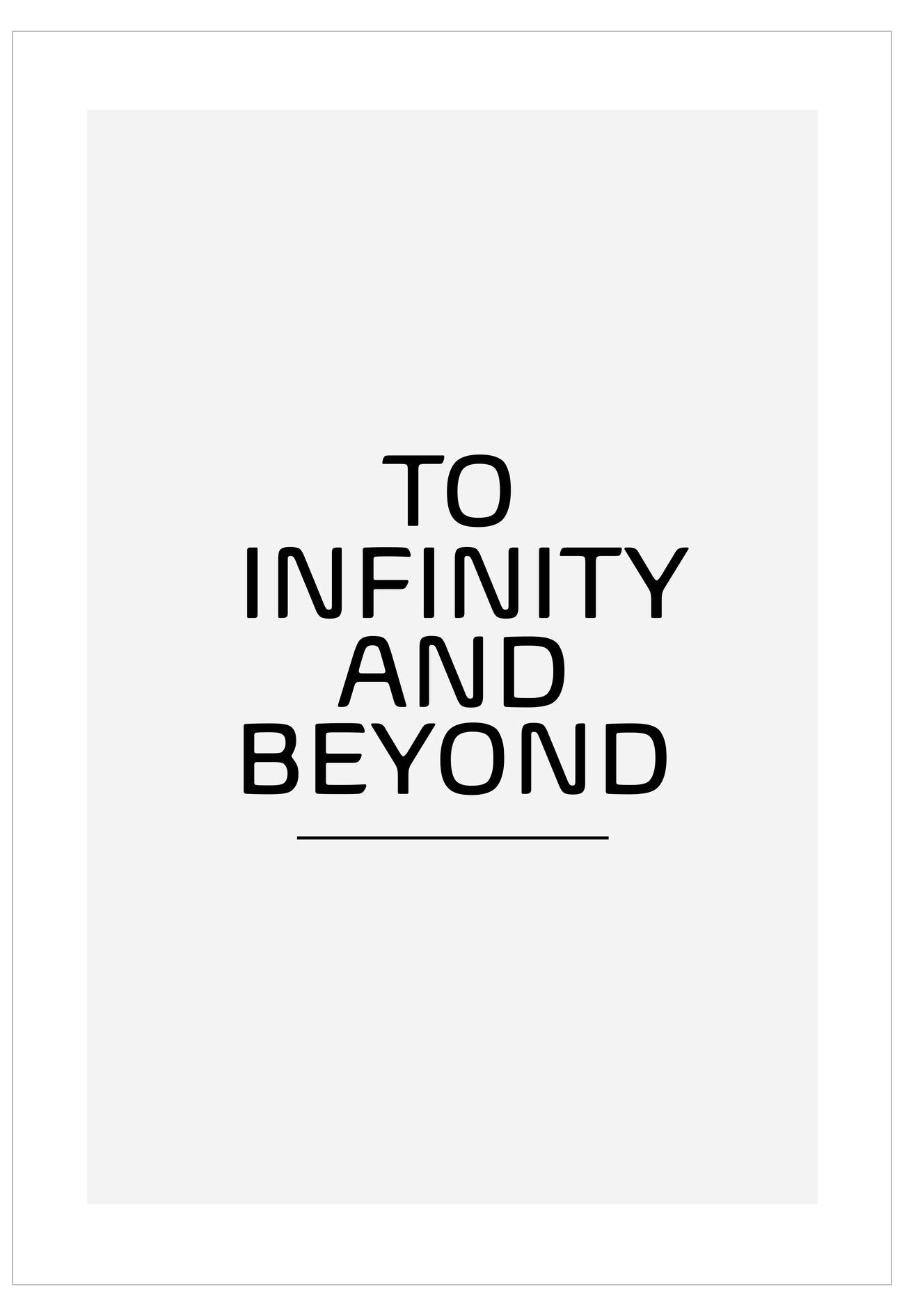Text 'TO INFINITY AND BEYOND' on a white background