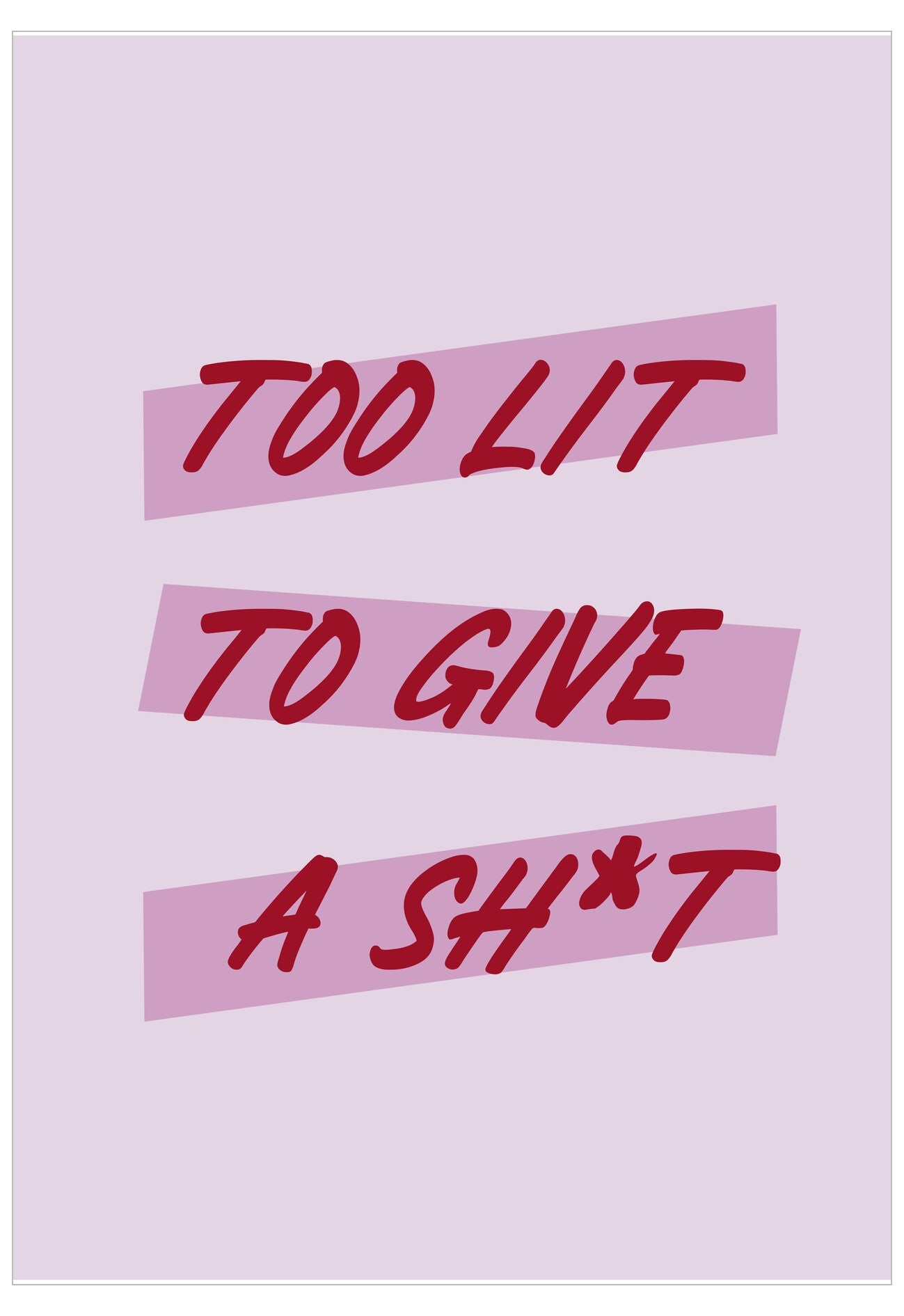 Too Lit Poster