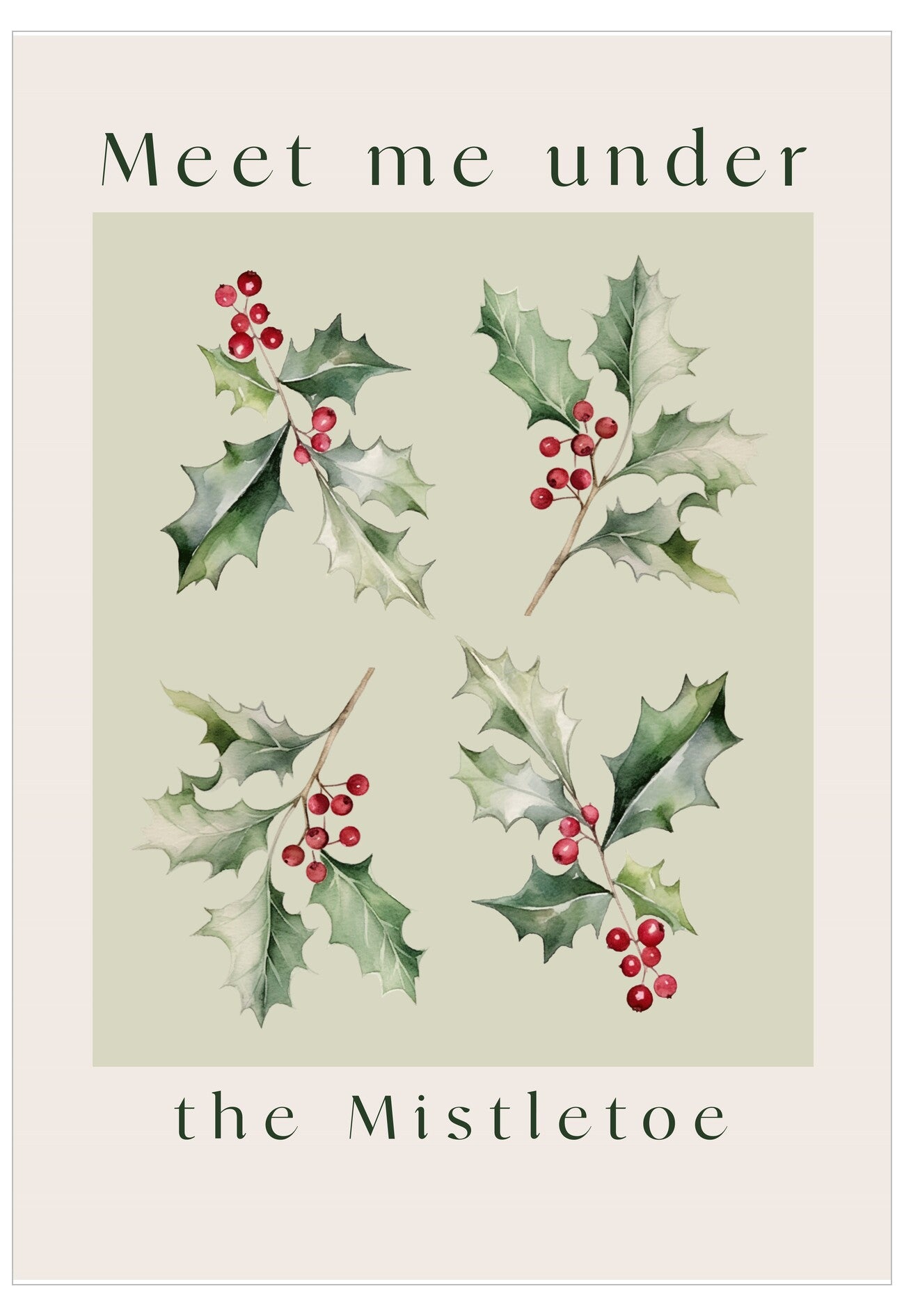 Card with mistletoe leaves and berries on a light green background with text 'Meet me under the Mistletoe'.