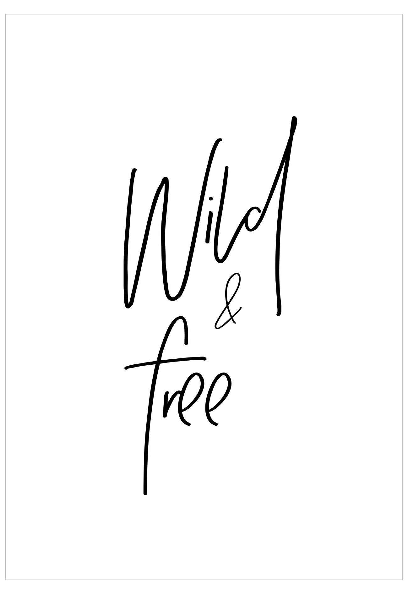 Black text 'Wild & Free' on a white background