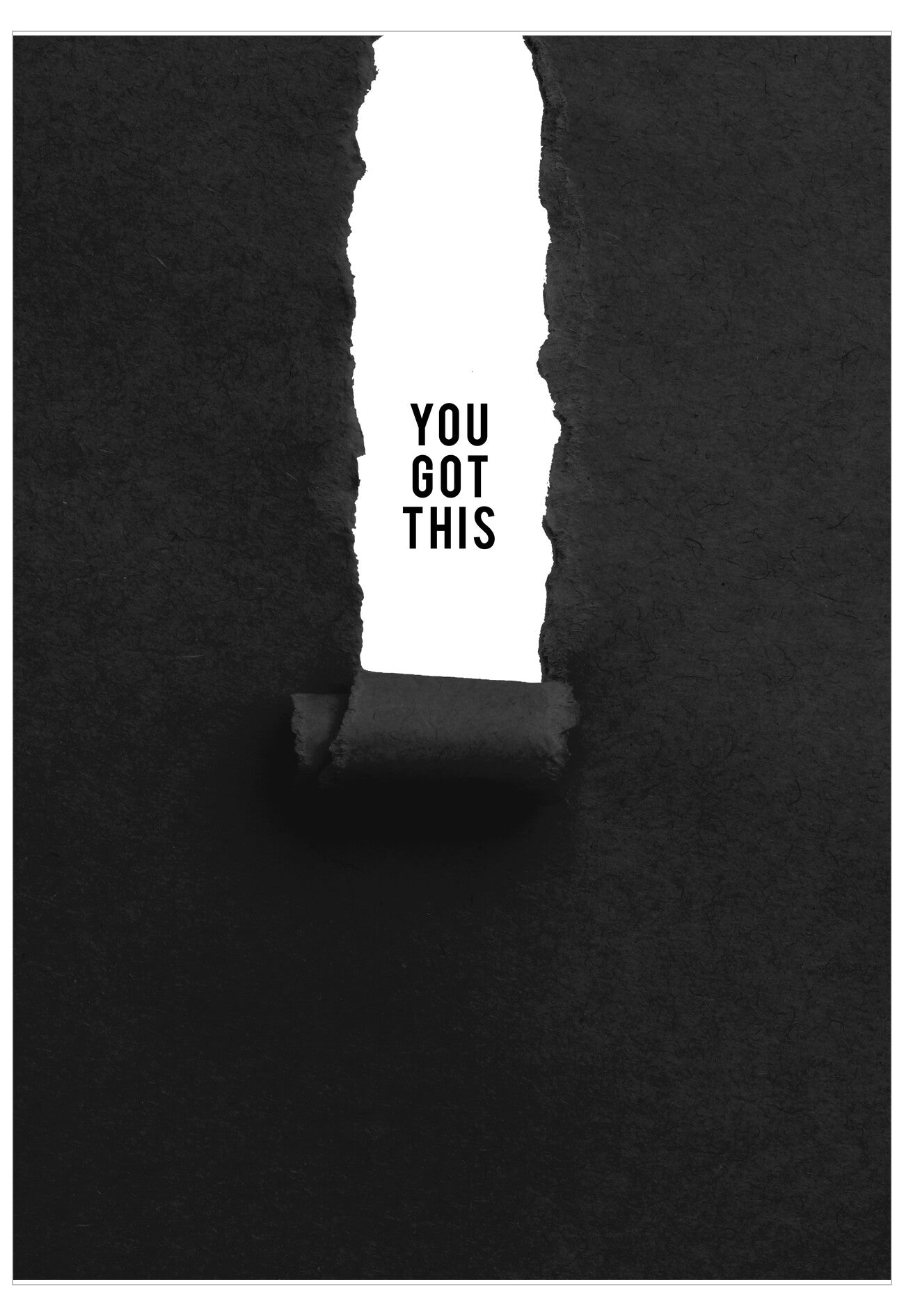 Motivational poster with 'YOU GOT THIS' text on a black background