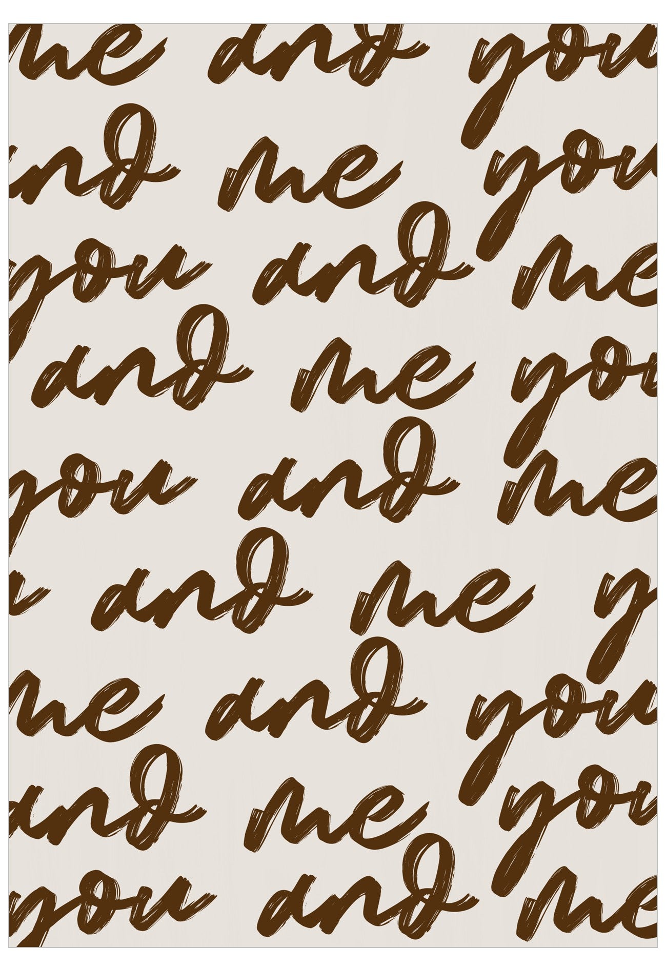 Text pattern with 'you and me' repeated in cursive on a beige background