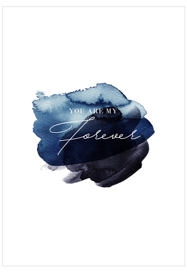 Blue watercolor design with 'You are my forever' text on a white background