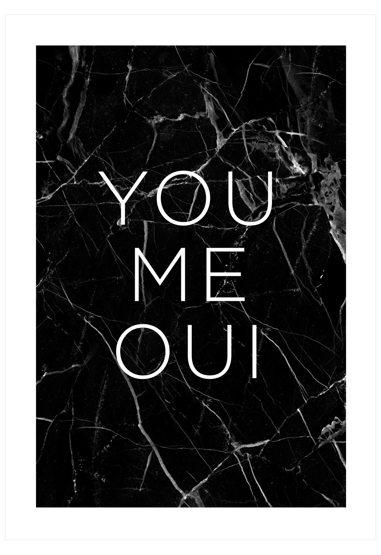 Black marble texture with 'YOU ME OUI' text