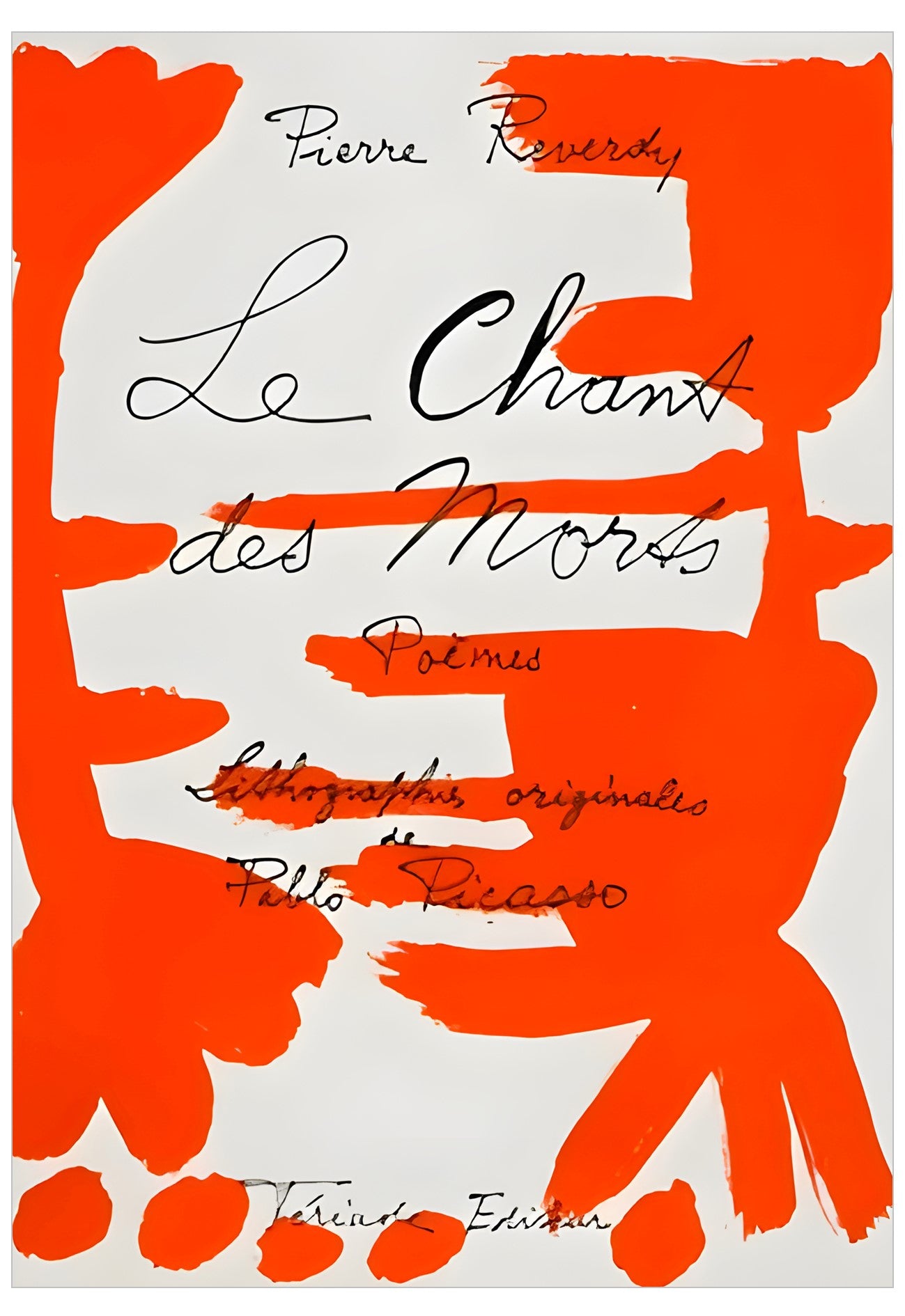 Book cover of 'Le Chant des Morts' by Pierre Reverdy, featuring bold orange abstract paint strokes on a white background with black handwritten text.