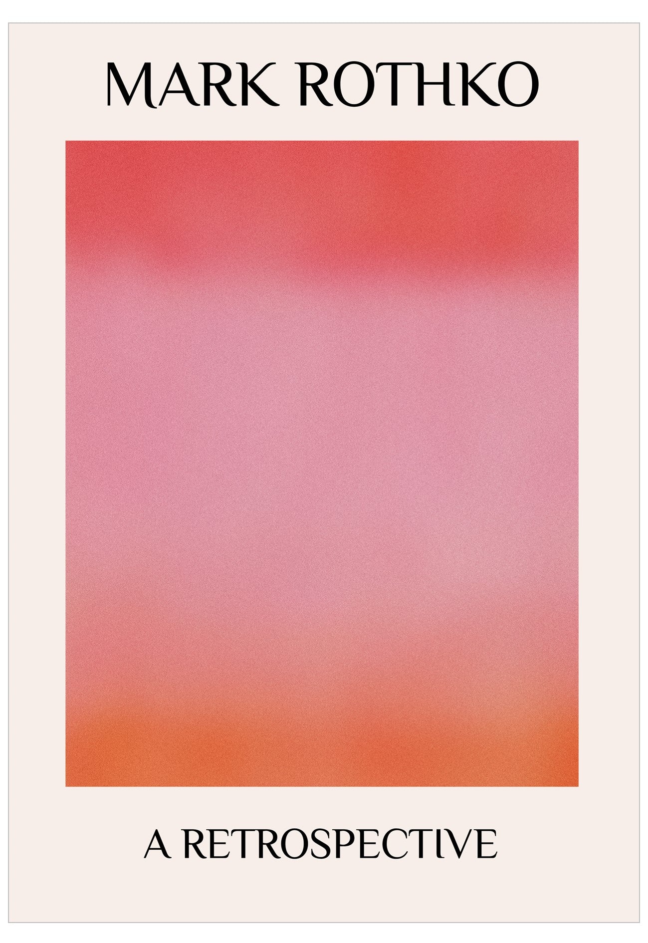 Book cover for 'Mark Rothko: A Retrospective' featuring a large central pink gradient square with red and orange edges, bordered by a cream background with black serif text.