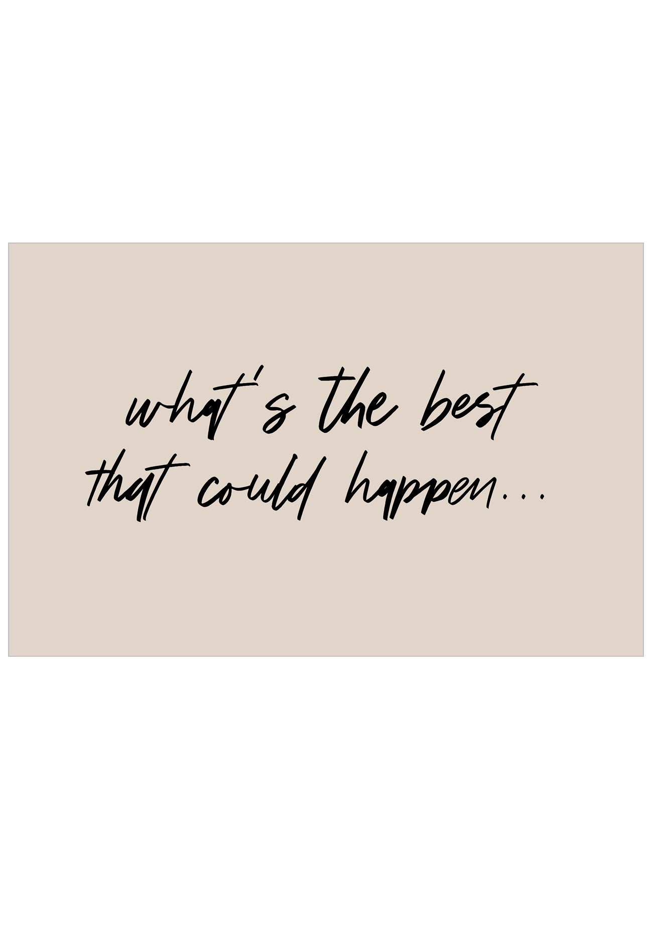 What's The Best That Could Happen Poster
