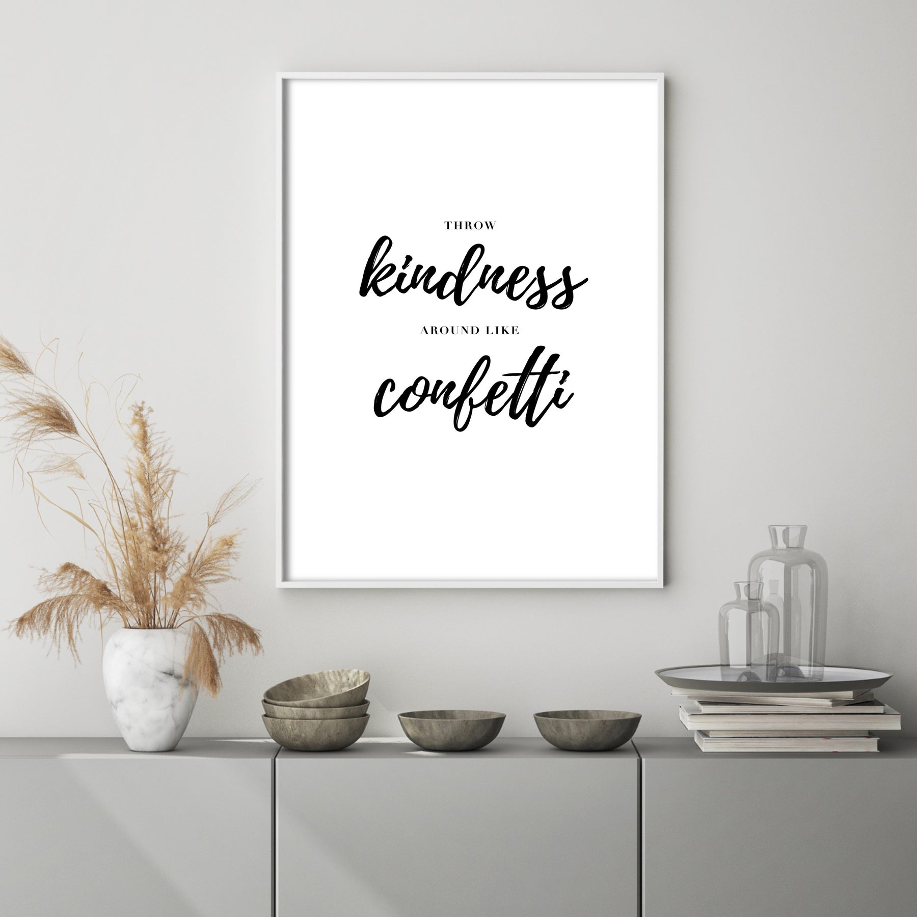 Throw Kindness Around Like – Typography Confetti Poster Art Slay | My Print Wall