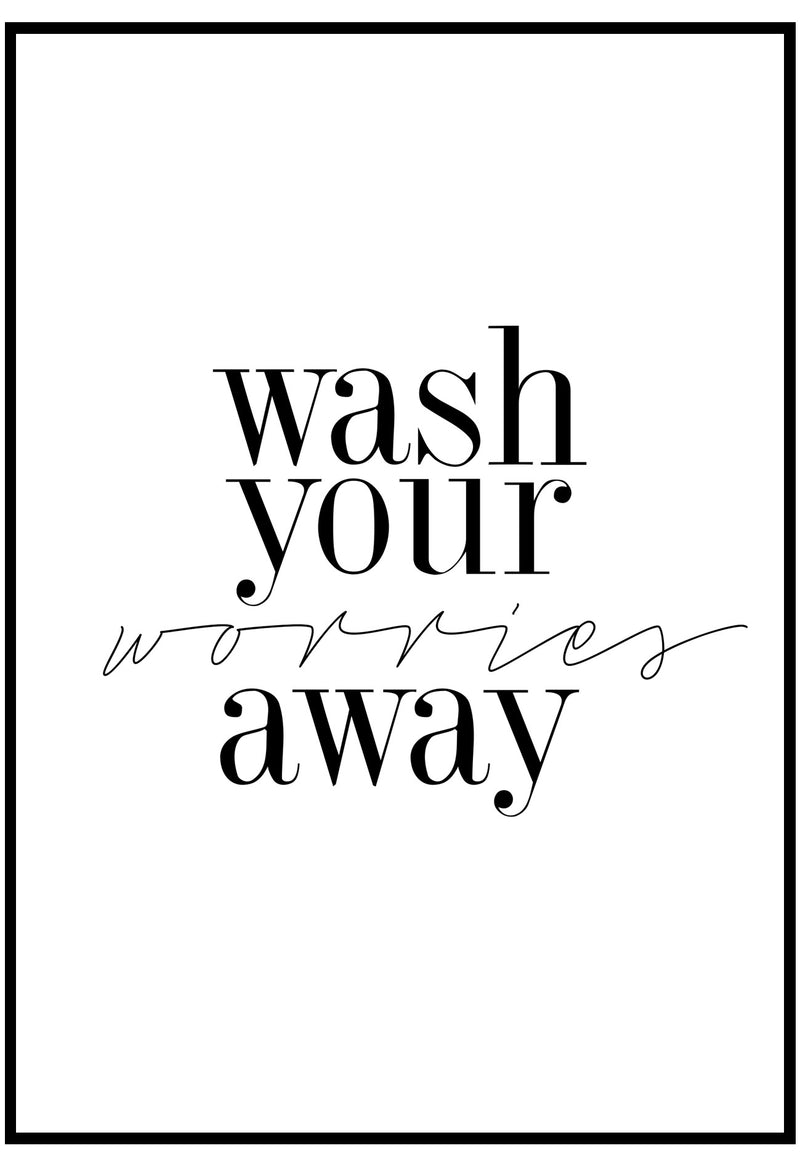 wash your worries away typography wall art for bathroom walls