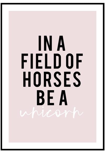 in a field of horses be a unicorn quote wall art for kids