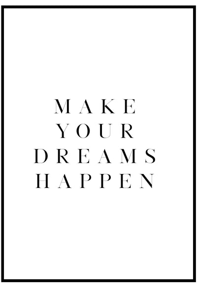 make your dreams happen wall art