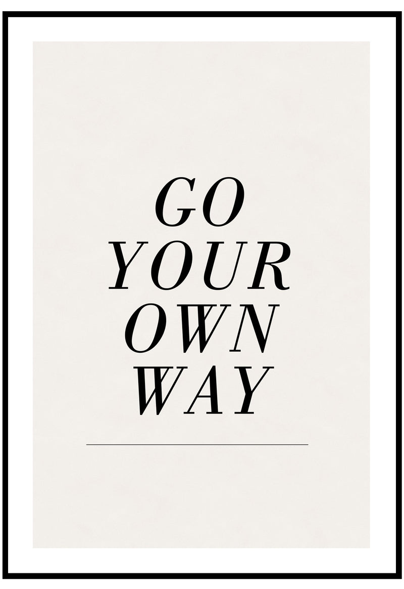Go Your Own Way Wall Art