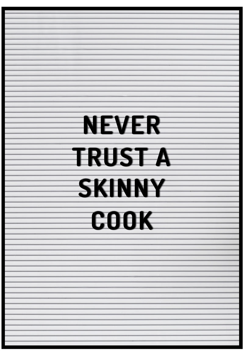 Never Trust A Skinny Cook Wall Art