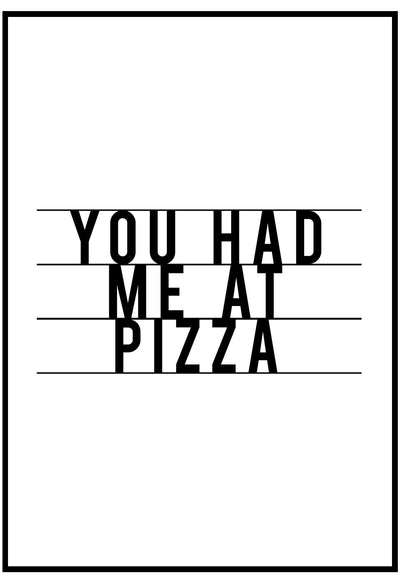 You Had Me At Pizza Wall Art
