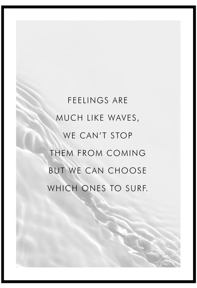 Feelings Are Much like Waves Wall Art