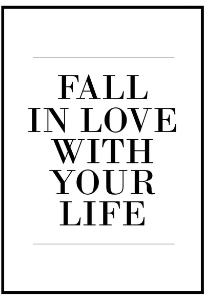 Fall In Love With Your Life Wall Art