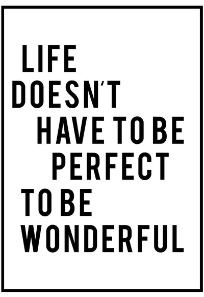Life Doesn't Have To Be Perfect Wall Art