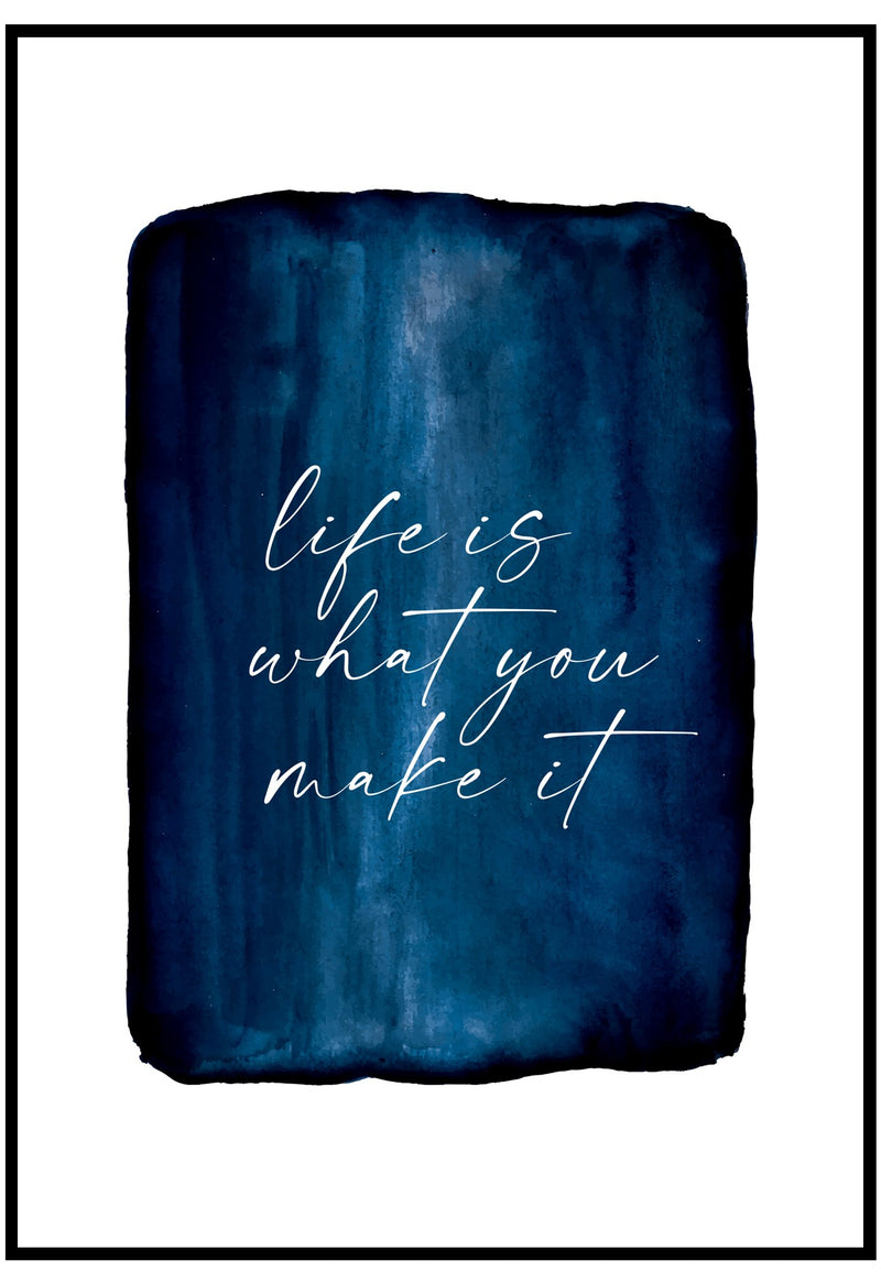 Life Is What You Make It Wall Art