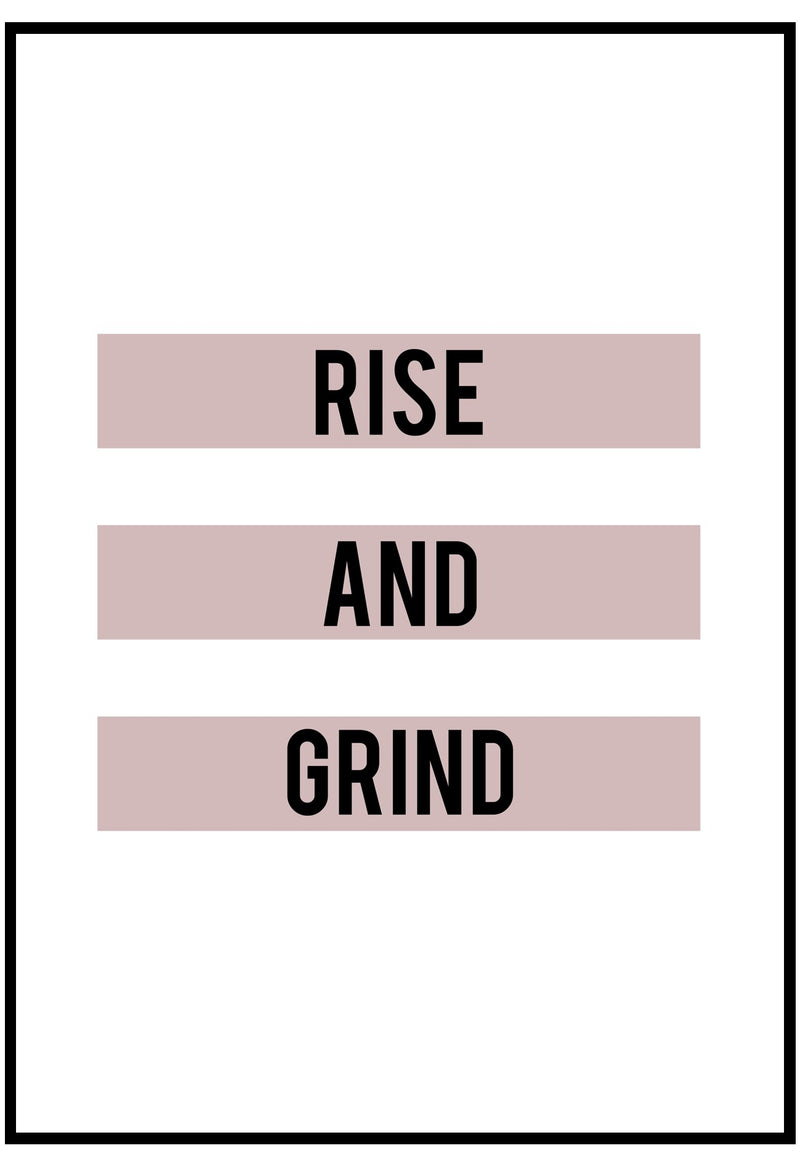 Rise And Grind Wall Art