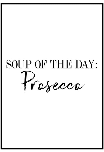 Soup Of The Day: Prosecco Wall Art