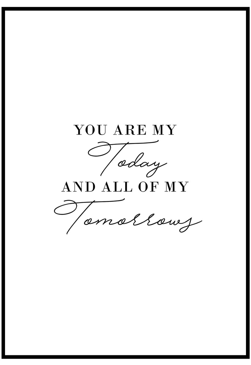 You Are My Today Wall Art