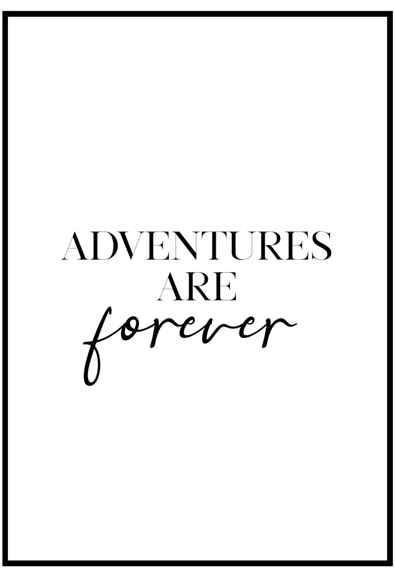 Adventures Are Forever Wall Art