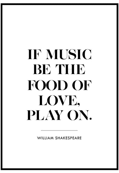 If Music Be The Food Of Love Wall Art
