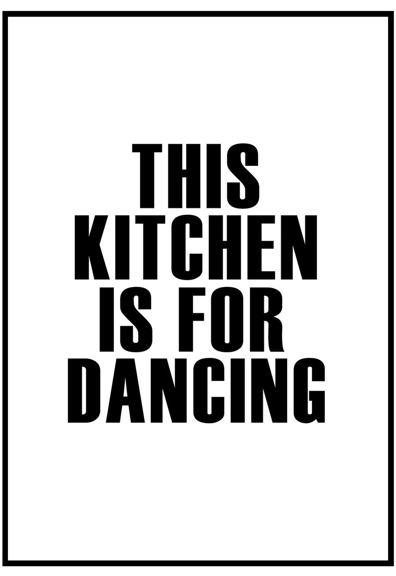 This Kitchen Is For Dancing Wall Art