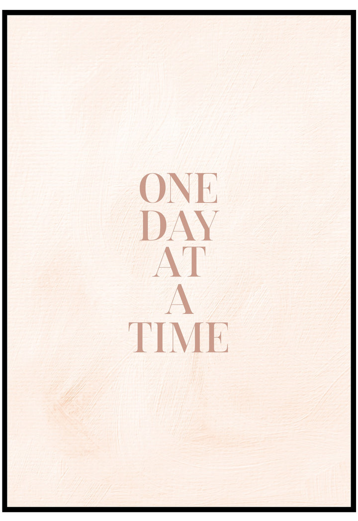 One Day At A Time Wall Art