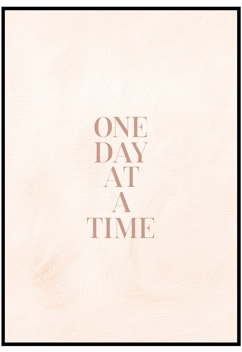 One Day At A Time Wall Art