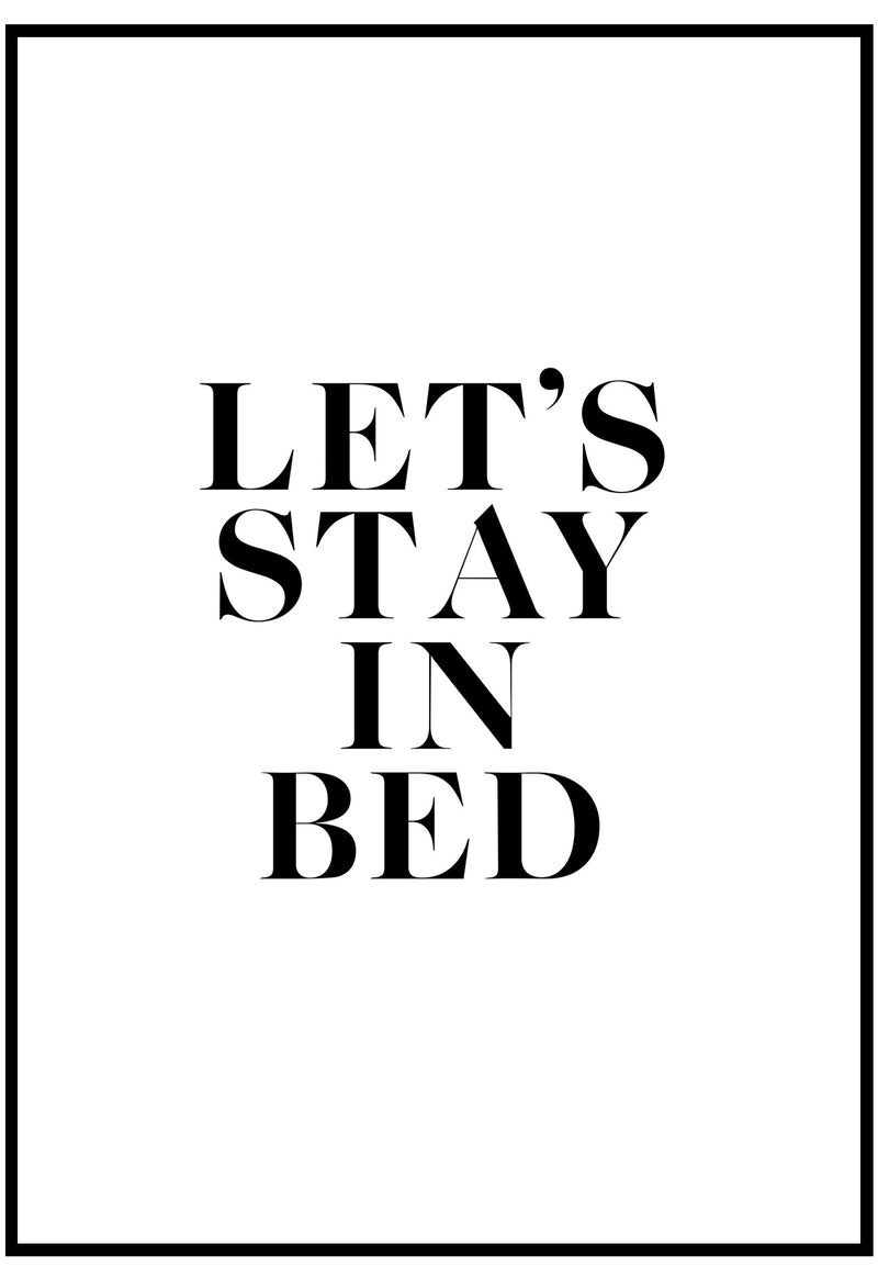 Let's Stay In Bed Wall Art