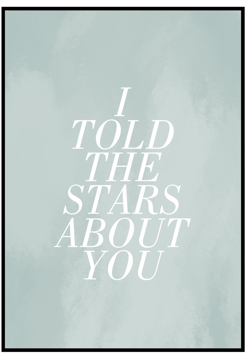 I Told The Stars About You Wall Art