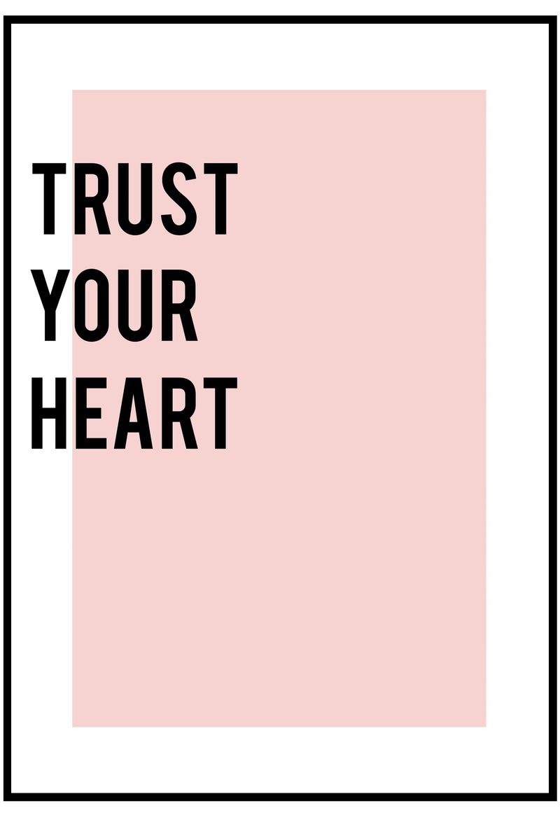 Trust Your Heart Wall Art