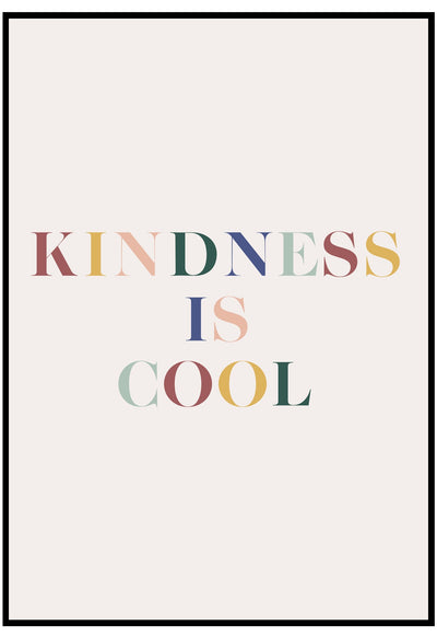 kindness is cool wall art